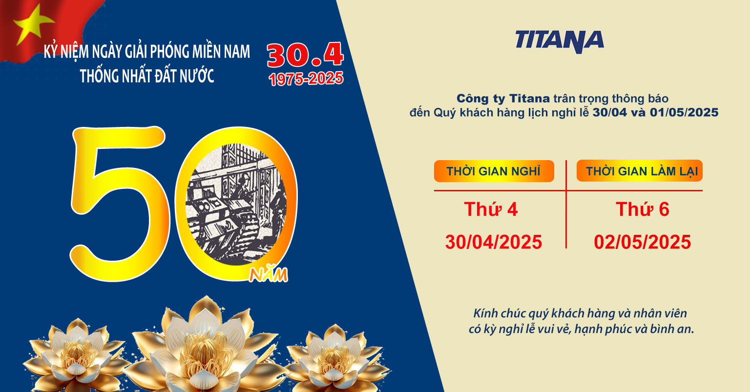 Titana thông báo lịch nghỉ lễ 30-04 và 01-05-2025
